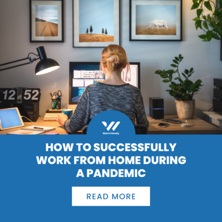 How to Successfully Work From Home During the Pandemic