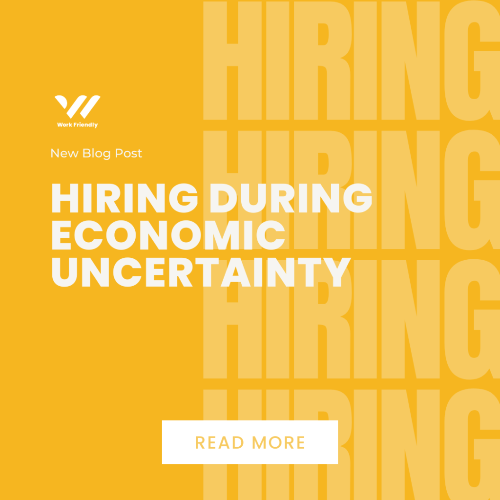 New blog post alert - hiring during economic uncertainty - read more.